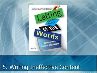 5. Writing Ineffective Content 
 