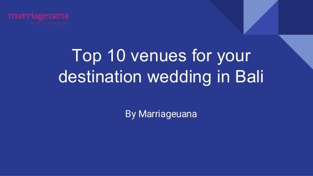Top 10 Venues For Your Destination Wedding In Bali