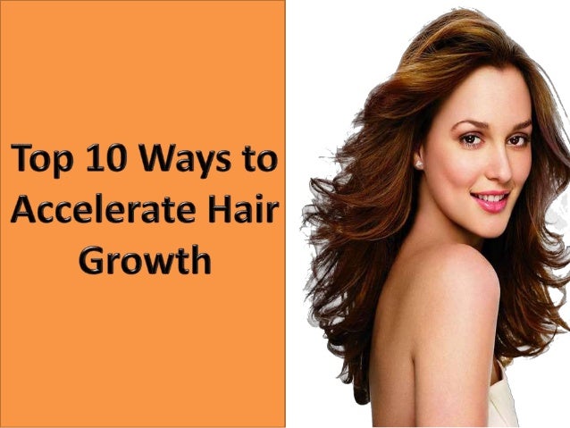 Top 10 Ways To Accelerate Hair Growth Naturally