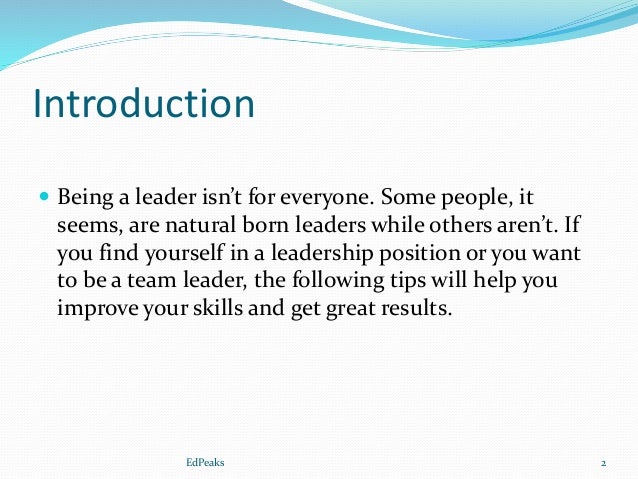 top 10 ways to become a better leader why do you want to be a team leader