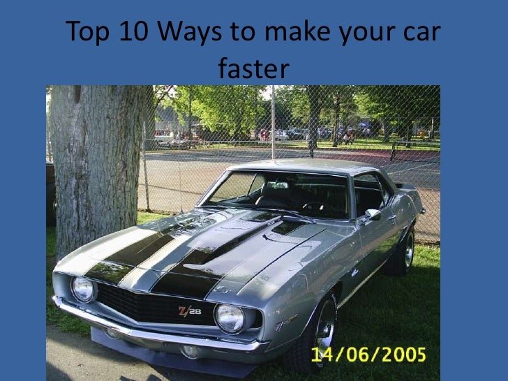 Top 10 ways to make your car faster