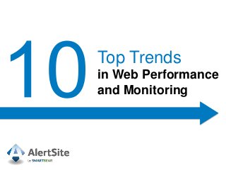 Top Trends
in Web Performance
and Monitoring
 