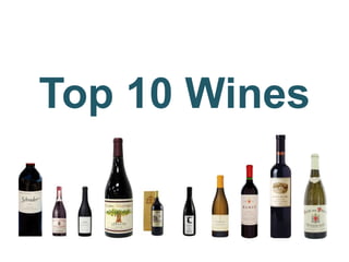 Top 10 Wines 