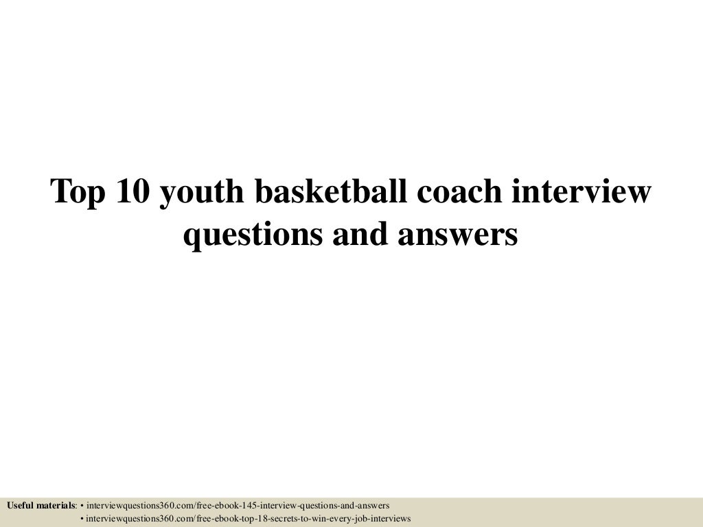 Top 10 youth basketball coach interview questions and answers
