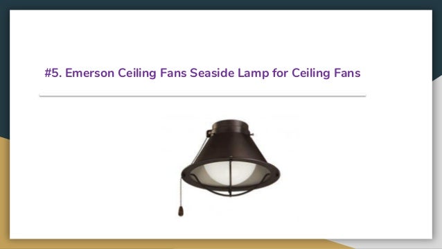 Top 11 Best Ceiling Fan Light Kits In 2019 Reviews