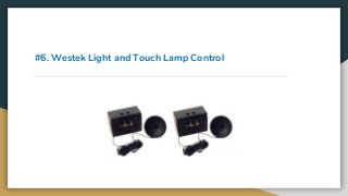 #6. Westek Light and Touch Lamp Control
 