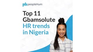  Top 11 Gbamsolute HR trends in Nigeria