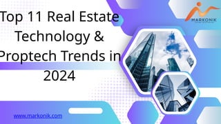 Top 11 Real Estate Technology & Proptech Trends in 2024 - Future of ...