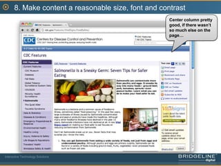 7. Make Content Easy to ScanClassic “F-pattern” when scanningInteractive Technology Solutions