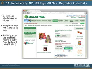 8. Make content a reasonable size, font and contrastAm I that old, or is that a small font!Interactive Technology Solutions