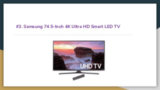 #3. Samsung 74.5-Inch 4K Ultra HD Smart LED TV
 