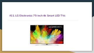 #11. LG Electronics 75-inch 4k Smart LED TVs
 