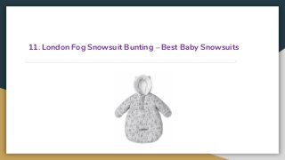 11. London Fog Snowsuit Bunting – Best Baby Snowsuits
 