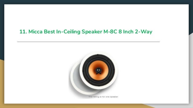 Top 12 Best In Ceiling Speakers In 2019