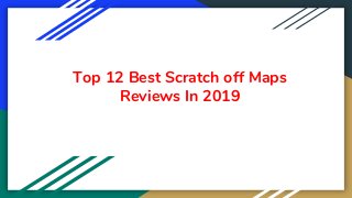 Top 12 Best Scratch off Maps
Reviews In 2019
 