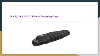 5. Klymit KSB 20 Down Sleeping Bags
 