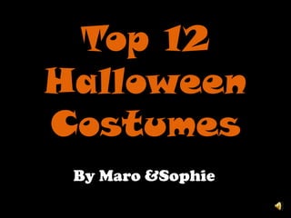 Top 12 Halloween Costumes By Maro&Sophie 