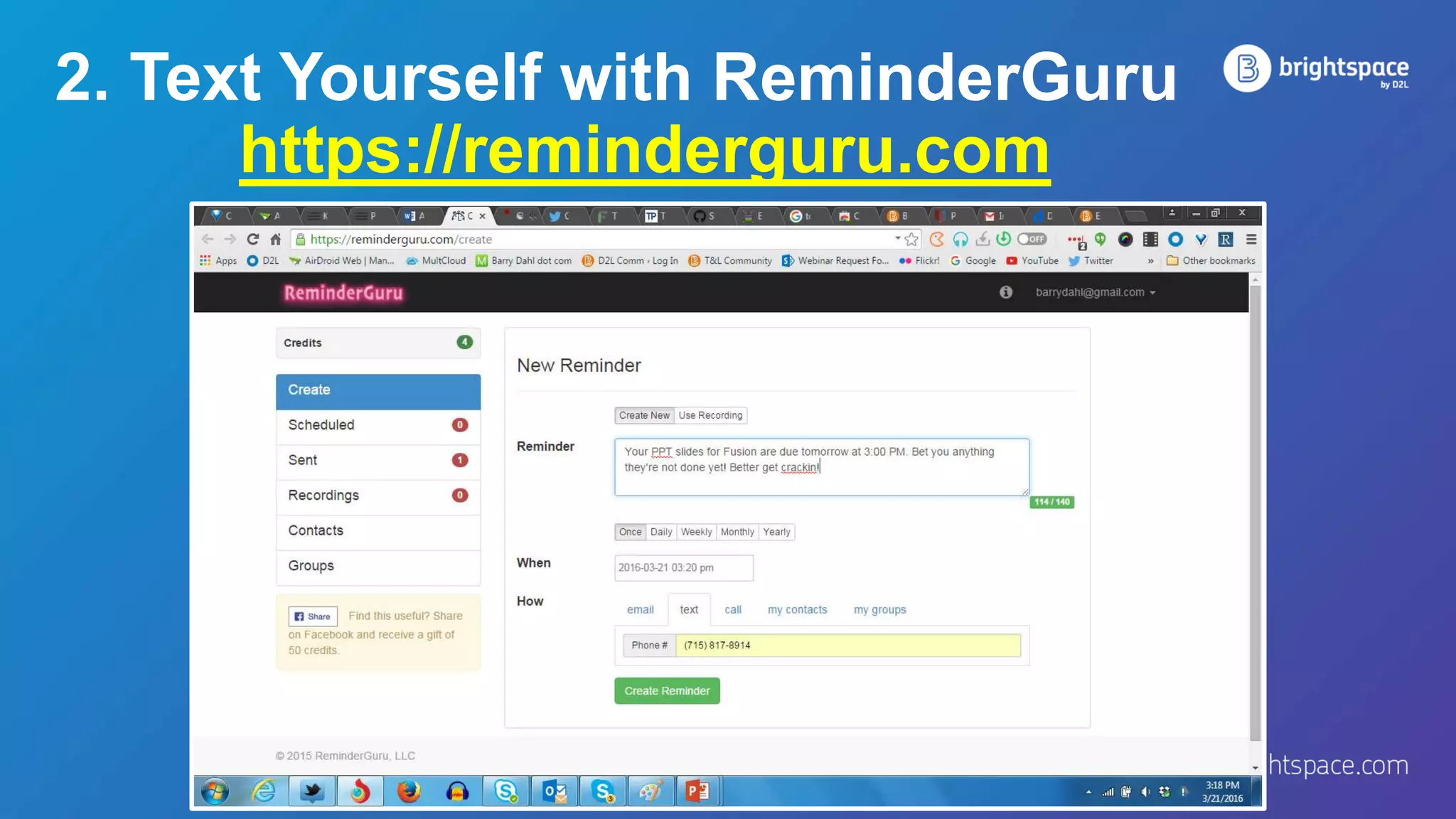 2. Text Yourself with ReminderGuru
https://reminderguru.com
 