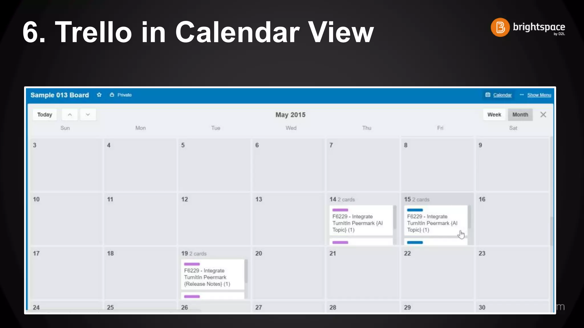 6. Trello in Calendar View
 