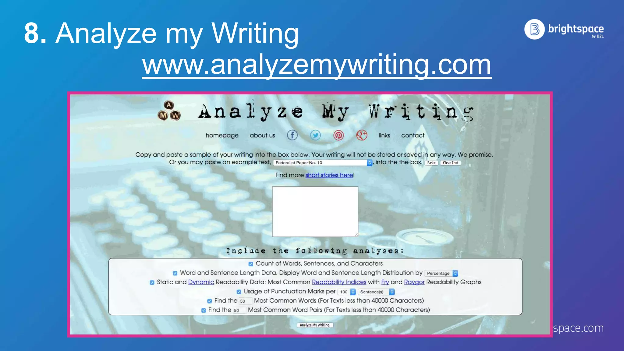 8. Analyze my Writing
www.analyzemywriting.com
 