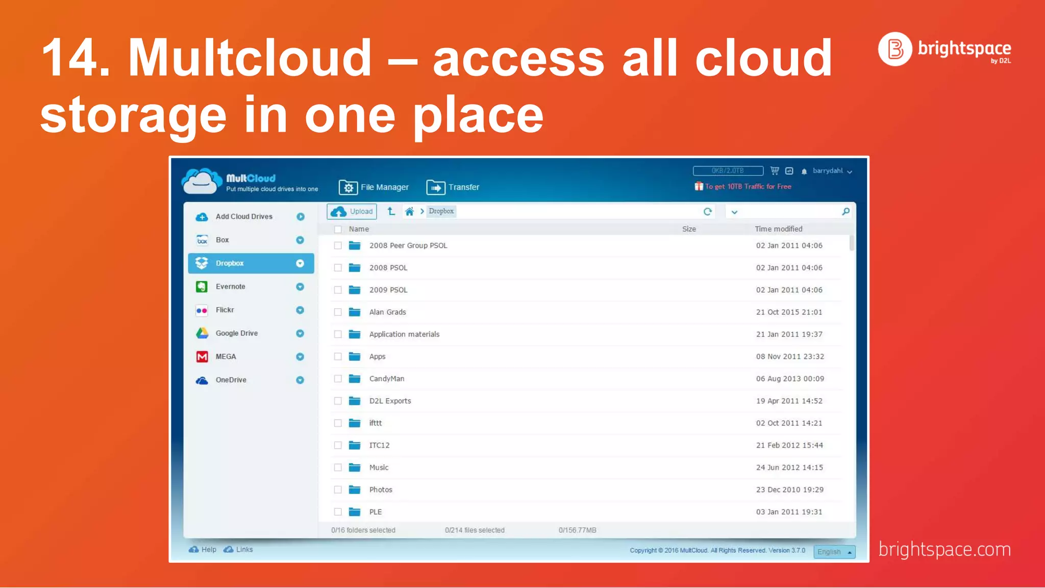 14. Multcloud – access all cloud
storage in one place
 