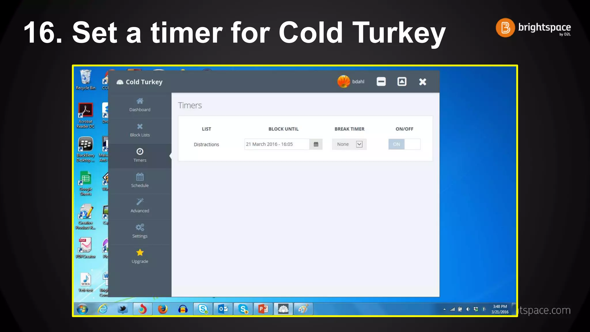 16. Set a timer for Cold Turkey
 