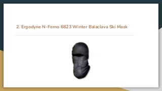 2. Ergodyne N-Ferno 6823 Winter Balaclava Ski Mask
 