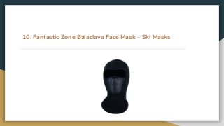 10. Fantastic Zone Balaclava Face Mask – Ski Masks
 