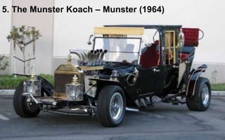 5. The Munster Koach – Munster (1964) 
 