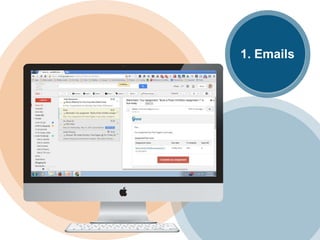 1. Emails
 