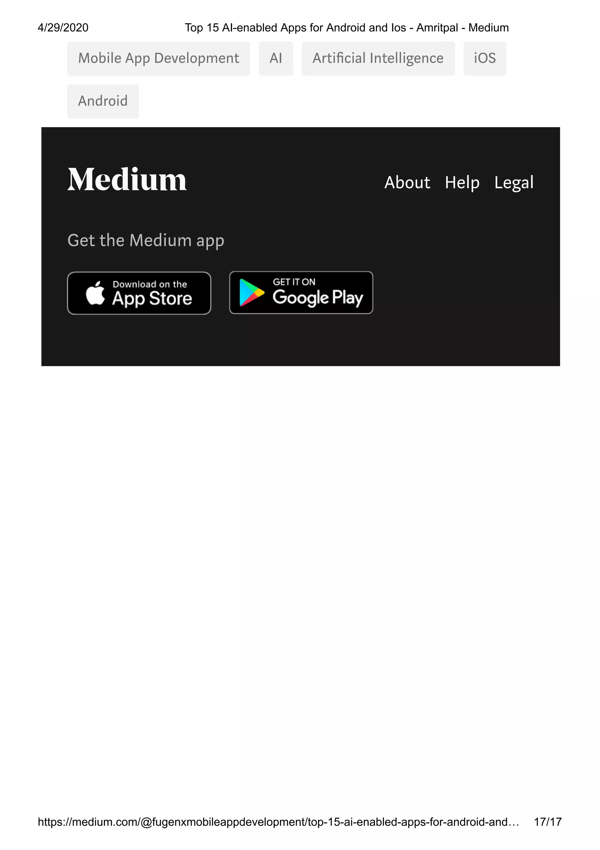 4/29/2020 Top 15 AI-enabled Apps for Android and Ios - Amritpal - Medium
https://medium.com/@fugenxmobileappdevelopment/top-15-ai-enabled-apps-for-android-and… 17/17
Mobile App Development AI Arti cial Intelligence iOS
Android
About Help Legal
Get the Medium app
 