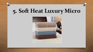 5. Soft Heat Luxury Micro
 