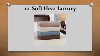 12. Soft Heat Luxury
 
