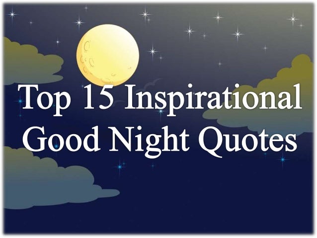 Inspirational Good Night Quotes Delectable Top 48 Inspirational Good Night Quotes And Sweet Dreams Messages Inspirational Good Night Quotes Delectable Top 48 Inspirational Good Night Quotes And Sweet Dreams Messages