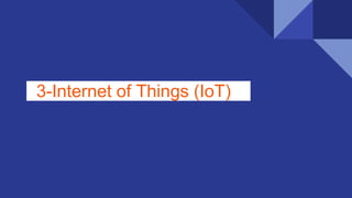 3-Internet of Things (IoT)
 