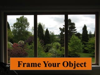 Frame Your Object
 