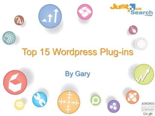 Top 15 Wordpress Plug-ins By Gary 