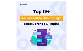 Top 19+ Remarkable JavaScript Table Libraries and Plugins