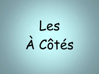 Les À Côtés