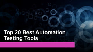 Top 20 best automation testing tools