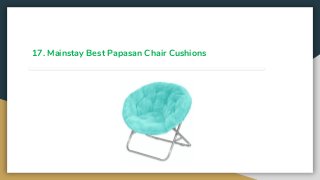 17. Mainstay Best Papasan Chair Cushions
 