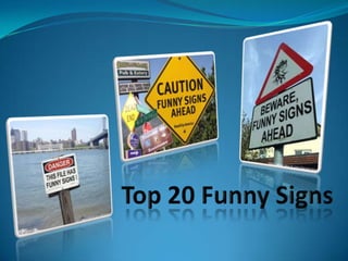 Top 20 Funny Signs 