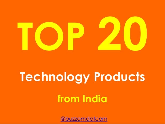 Top 20 Tech Products From India