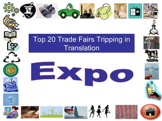 Top 20 Trade Fairs Tripping in Translation Expo 
