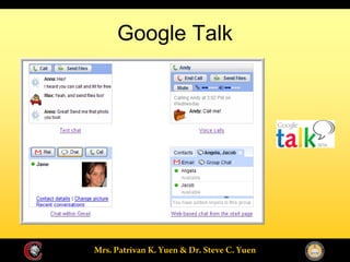 Google Talk
 