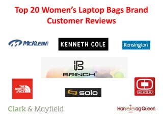 Top 20 Women’s Laptop Bags Brand
Customer Reviews
 