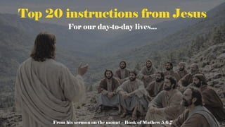 Top 20 instructions from Jesus - For our day-to-day lives! | PDF