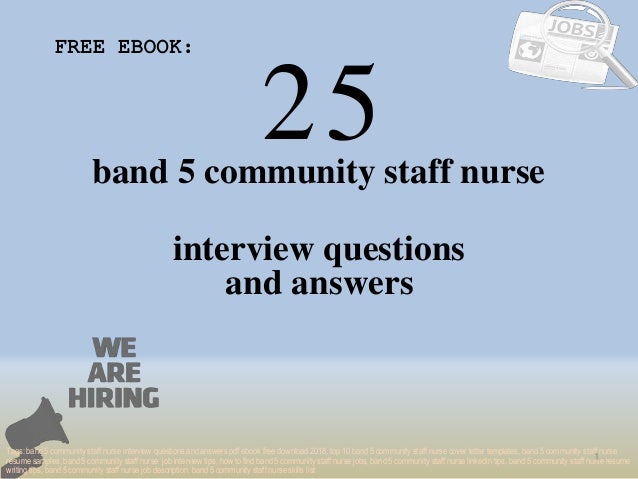 top 25 band 5 community staff nurse interview questions and answers p band 5 staff nurse interview questions