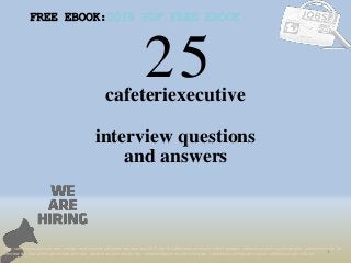 25
1
cafeteriexecutive
interview questions
FREE EBOOK:2019 PDF FREE EBOOK
Tags: cafeteriexecutive interview questions and answers pdf ebook free download 2018, top 10 cafeteriexecutive cover letter templates, cafeteriexecutive resume samples, cafeteriexecutive job
interview tips, how to find cafeteriexecutive jobs, cafeteriexecutive linkedin tips, cafeteriexecutive resume writing tips, cafeteriexecutive job description. cafeteriexecutive skills list
and answers
 