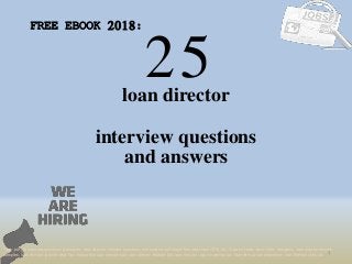 25
1
loan director
interview questions
FREE EBOOK 2018:
Tags: pdf job interview questions & answers, loan director interview questions and answers pdf ebook free download 2018, top 10 loan director cover letter templates, loan director resume
samples, loan director job interview tips, how to find loan director jobs, loan director linkedin tips, loan director resume writing tips, loan director job description. loan director skills list
and answers
 